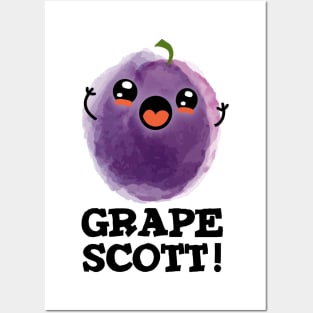 Grape Scott Cute Fruit Grape PUn Posters and Art